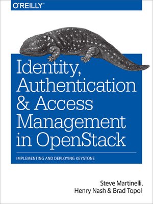 cover image of Identity, Authentication, and Access Management in OpenStack